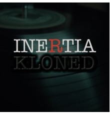 Inertia - Kloned