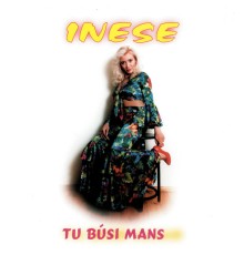 Inese - Tu būsi mans