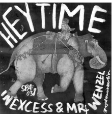 Inexcess, Mr. Wenzel - Hey Time