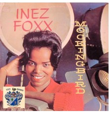 Inez Foxx - Mockingbird