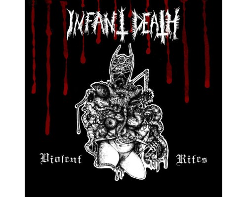 Infant Death - Violent Rites