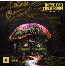 Infected Mushroom - Shroomeez