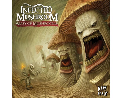 Infected Mushroom - Army of Mushrooms