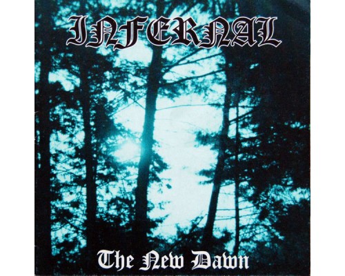 Infernal - The New Dawn