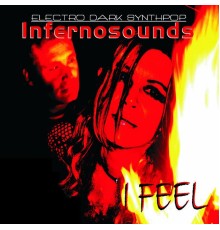 Infernosounds - I Feel