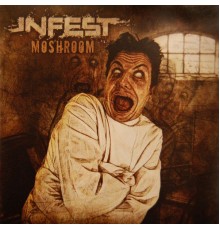 Infest - Moshroom