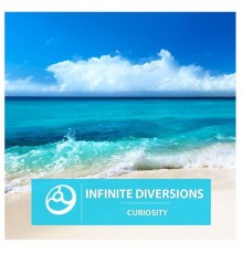 Infinite Diversions - Curiosity