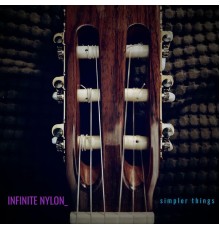 Infinite Nylon - Simpler Things