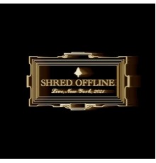 Infinity Shred - Shred Offline