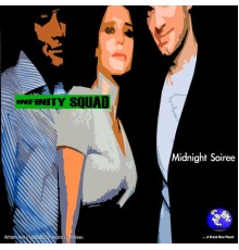 Infinity Squad - Midnight Soiree