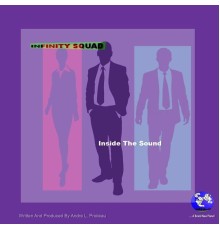 Infinity Squad - Inside the Sound