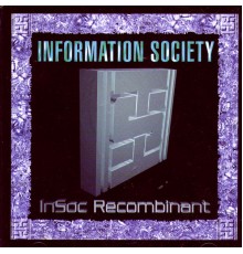 Information Society - InSoc Recombinant