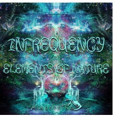 Infrequency - Elements Of Nature