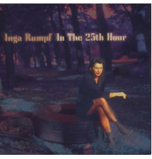 Inga Rumpf - In The 25th Hour