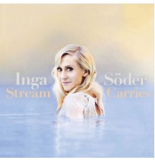 Inga Söder - Stream Carries