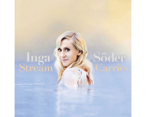 Inga Söder - Stream Carries