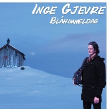 Inge Gjevre - Blåhimmeldag