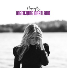 Ingebjørg Bratland - Papirfly