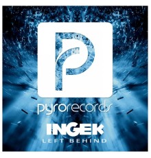 Ingek - Left Behind