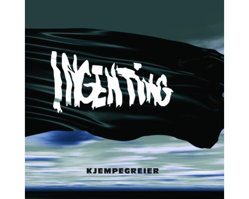 Ingenting - Kjempegreier