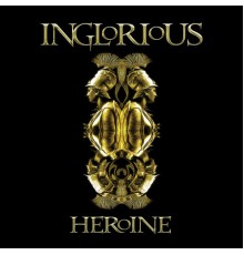 Inglorious - Heroine  (Deluxe Edition)