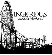 Inglorious - Ride to Nowhere