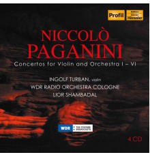 Ingolf Turban, WDR Rundfunkorchester Köln, Lior Shambadal - Niccolo Paganini: Concertos for Violin & Orchestra 1-6