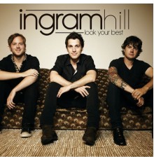 Ingram Hill - Look Your Best