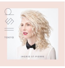 Ingrid St-Pierre - Tokyo