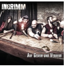 Ingrimm - Auf Gedeih Und Verderb