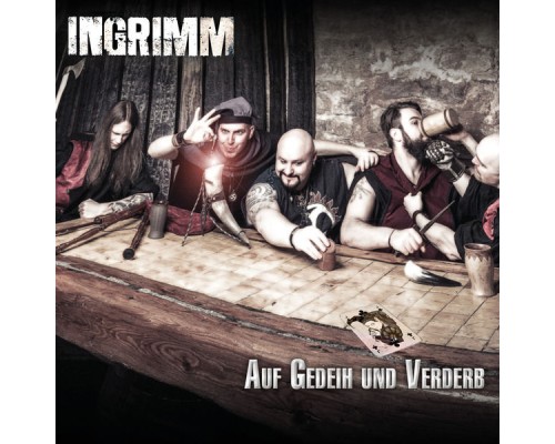 Ingrimm - Auf Gedeih Und Verderb