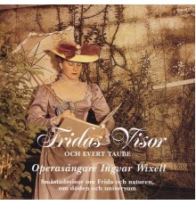 Ingvar Wixell - Fridas Visor & Evert Taube