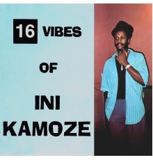 Ini Kamoze - 16 Vibes