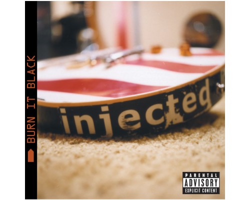 Injected - Burn It Black