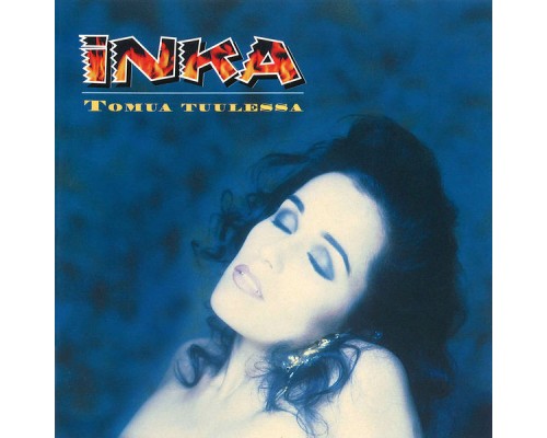 Inka - Tomua tuulessa