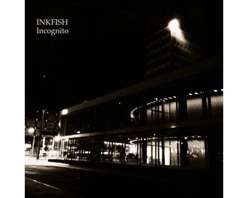 Inkfish - Incognito