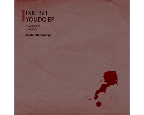 Inkfish - Youdo (Original Mix)