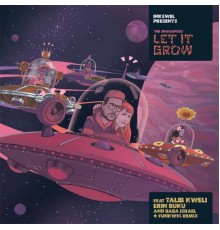 Inkswel & Talib Kweli feat. The Snaglepuss, Erin Buku & Baba Israel - Let It Grow