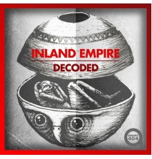 Inland Empire - Decoded