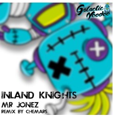 Inland Knights - Mr Jonez