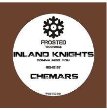 Inland Knights - Gonna Miss You