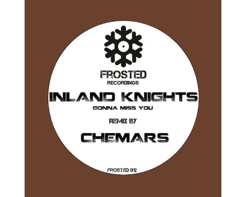 Inland Knights - Gonna Miss You