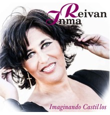 Inma Reivan - Imaginando Castillos