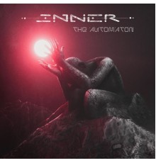 Inner - The Automaton