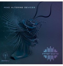 InnerZone - Mind Altering Devices