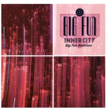 Inner City - Big Fun