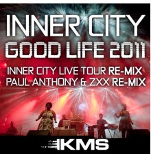 Inner City - Good Life 2011