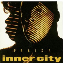 Inner City - Praise