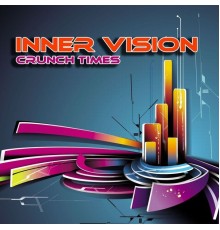 Inner Vision - Crunch Times