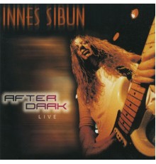 Innes Sibun - After DarkLive (Live)